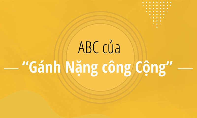 ABC của “Gánh Nặng Công Cộng”